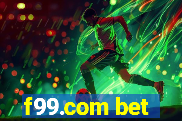 f99.com bet